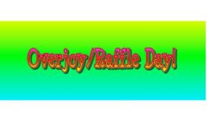 Overjoy/Raffle Day - article thumnail image