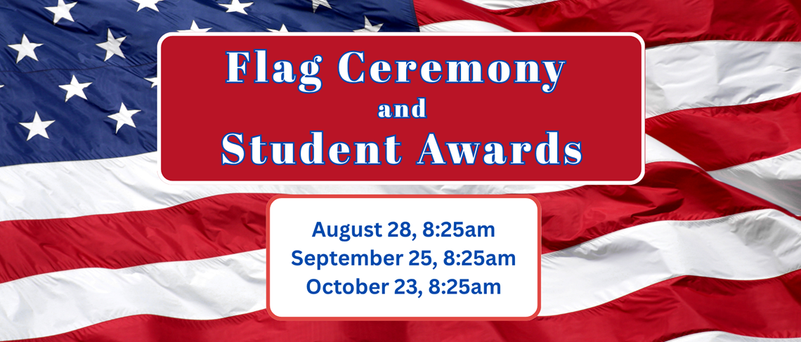Flag Ceremony & Student Awards